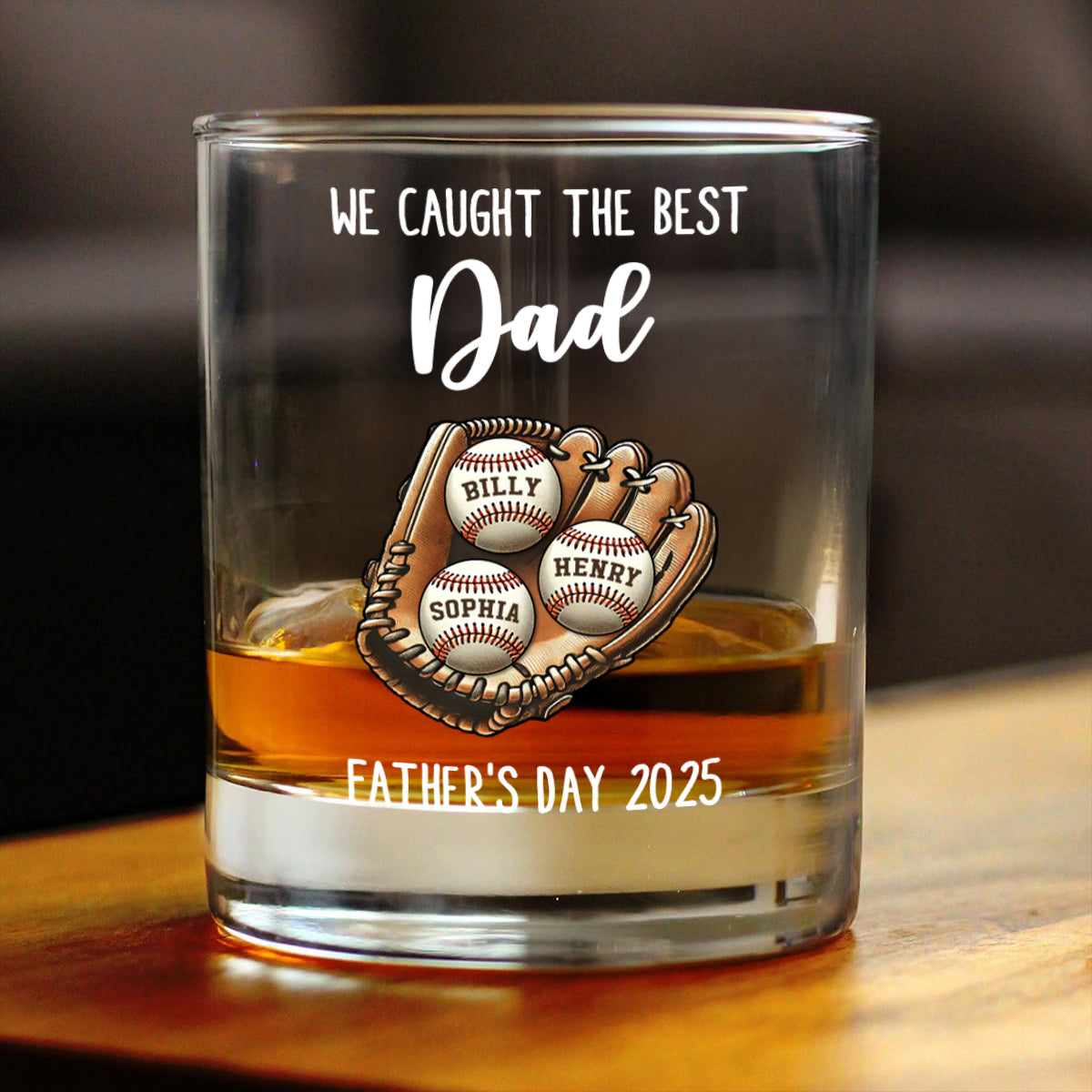 We Caught The Best Dad Baseball Personalized Whiskey Glass, Father's Day Gift for Dads