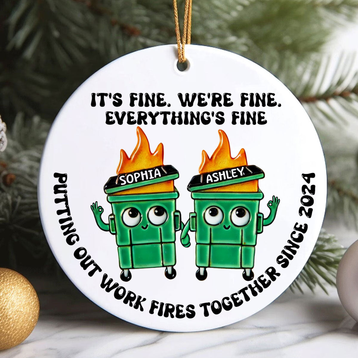 Putting Out Work Fires Together Work Bestie Dumpster Fire Funny Gift For Colleagues - Personalized Ornament - Gift For Colleagues, Coworkers, Boss