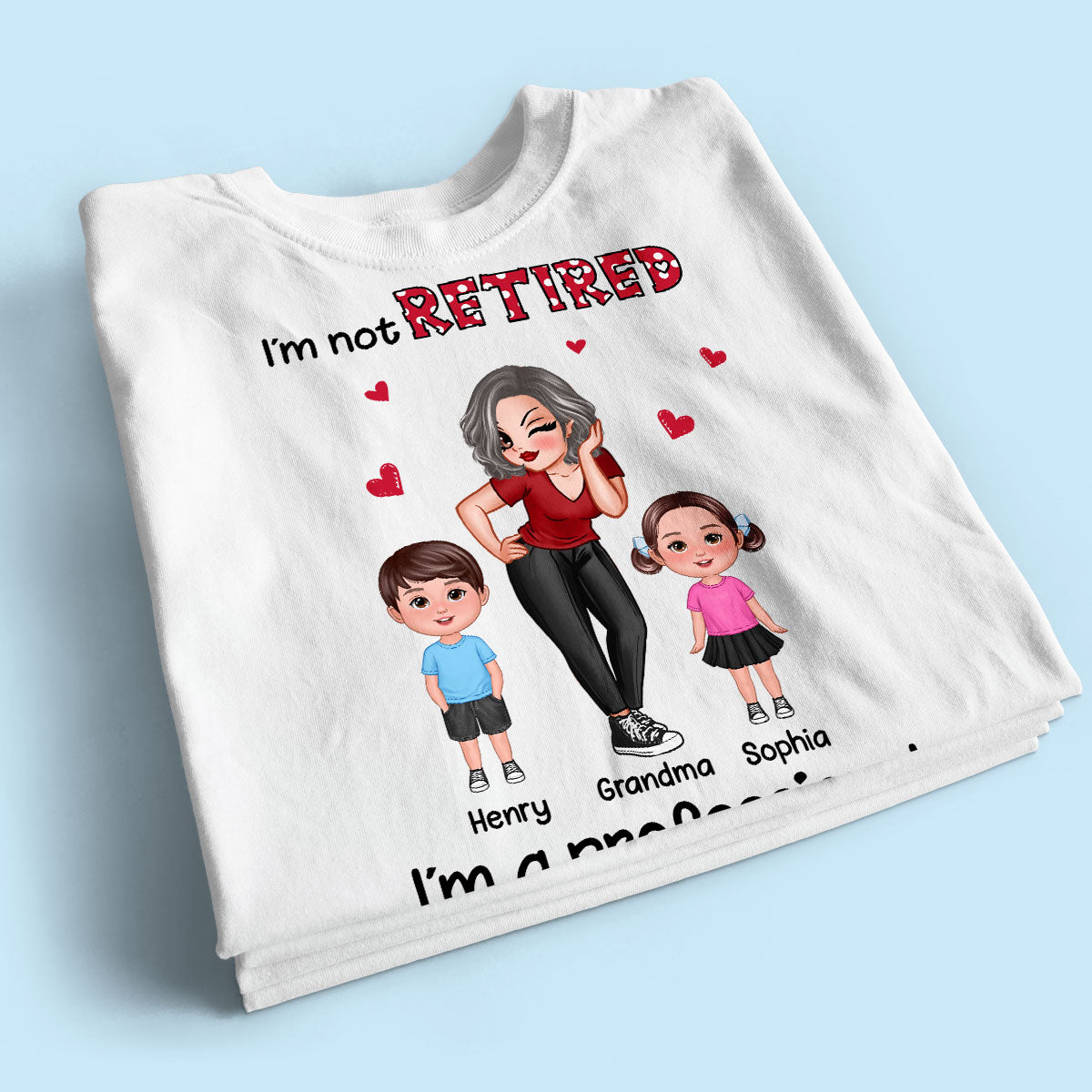 Polka Dot Not Retired Professional Grandma Gift For Grandma Retirement Gift Personalized Shirt