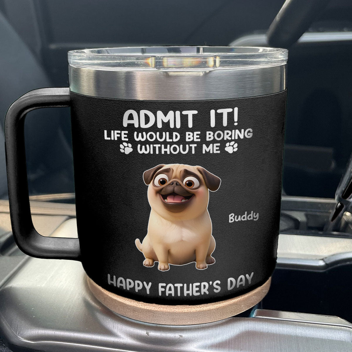 Cartoon Funny Dogs Admit It Life Would Be Boring Without Me Personalized Stainless Steel Tumbler, Father's Day, Gift For Dog Lovers