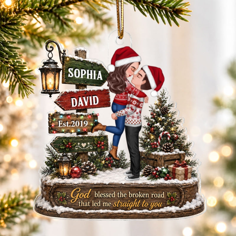God Blessed the Broken Road That Led Me Straight to You - Personalized Acrylic Ornament - Couple Christmas Gift for Her, for Him