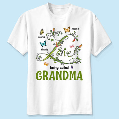 Love Being Called Grandma Leaves Flowers Butterflies Personalized Shirt