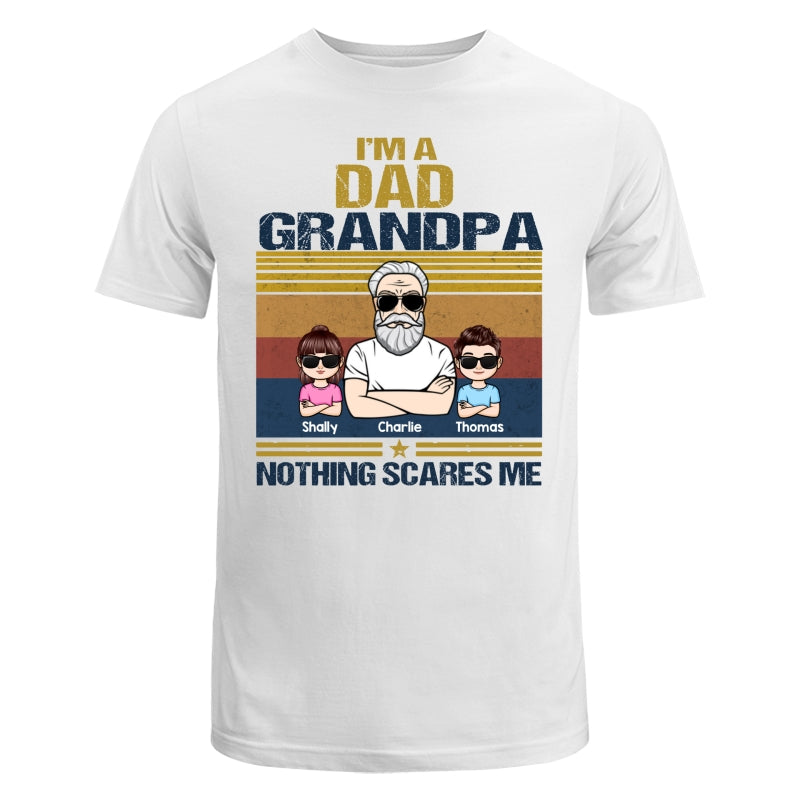I‘m A Grandpa Nothing Scares Me Personalized Shirt
