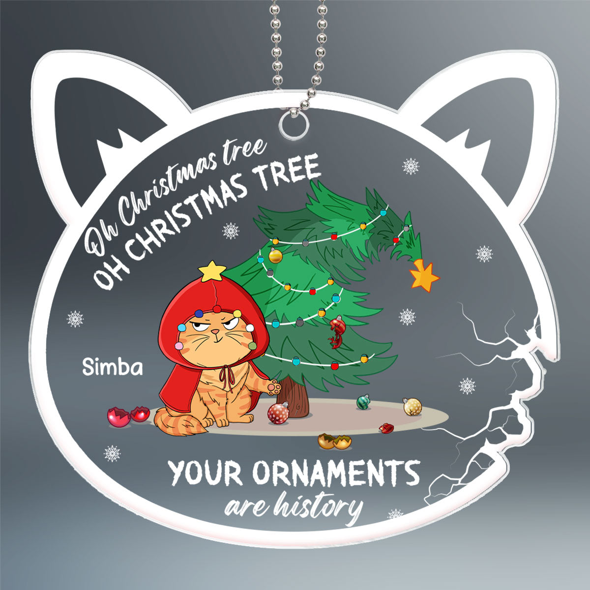 Oh Christmas Tree Your Ornament Was History Personalized Acrylic Ornament