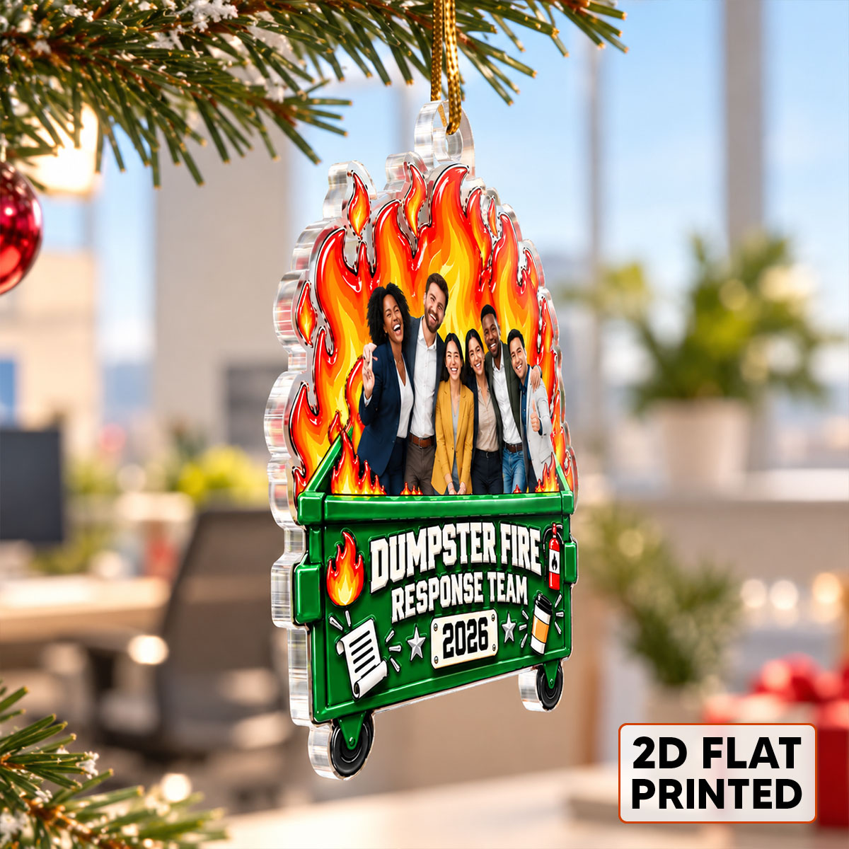 Super Funny Dumpster Fire Response Team Custom Upload Photo - Personalized Acrylic Ornament - Funny Christmas Gift For Colleagues, Coworkers, Boss