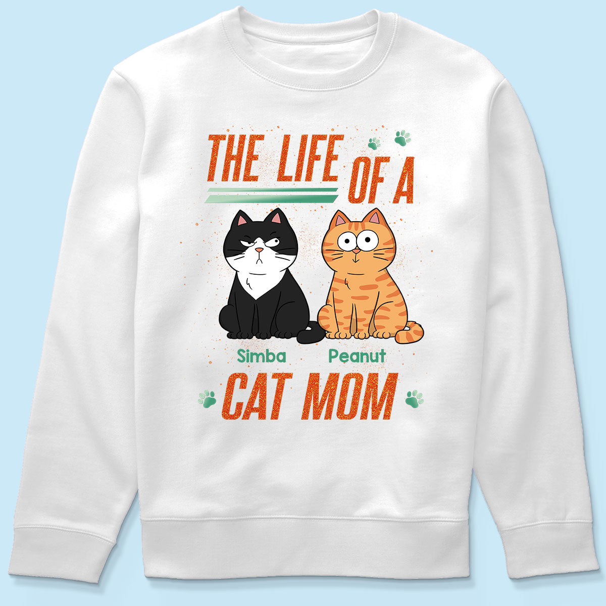 The Life Of A Cat Mom Funny Cats - Personalized Shirt
