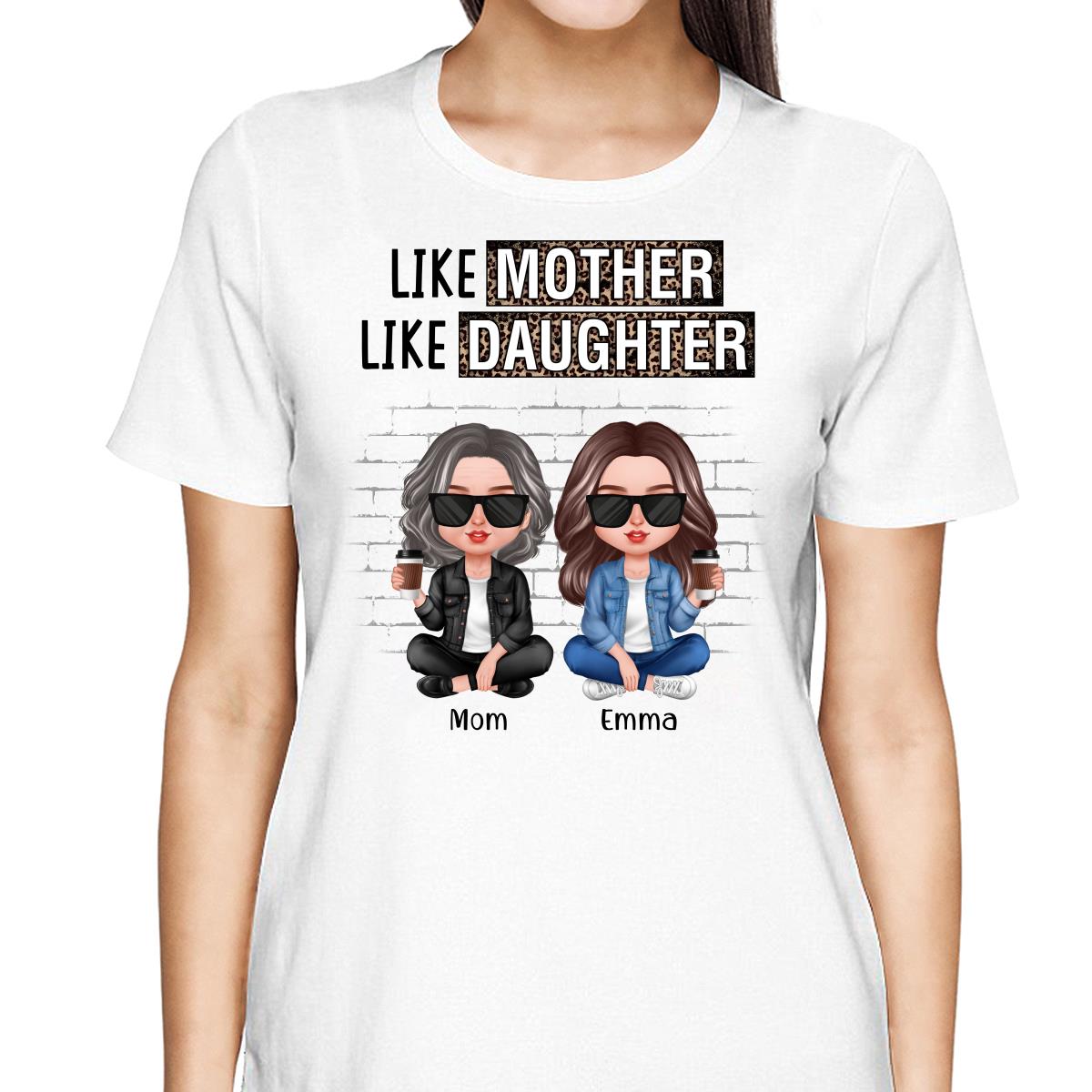 Like Mother Like Daughter Brick Background Personalized Shirt