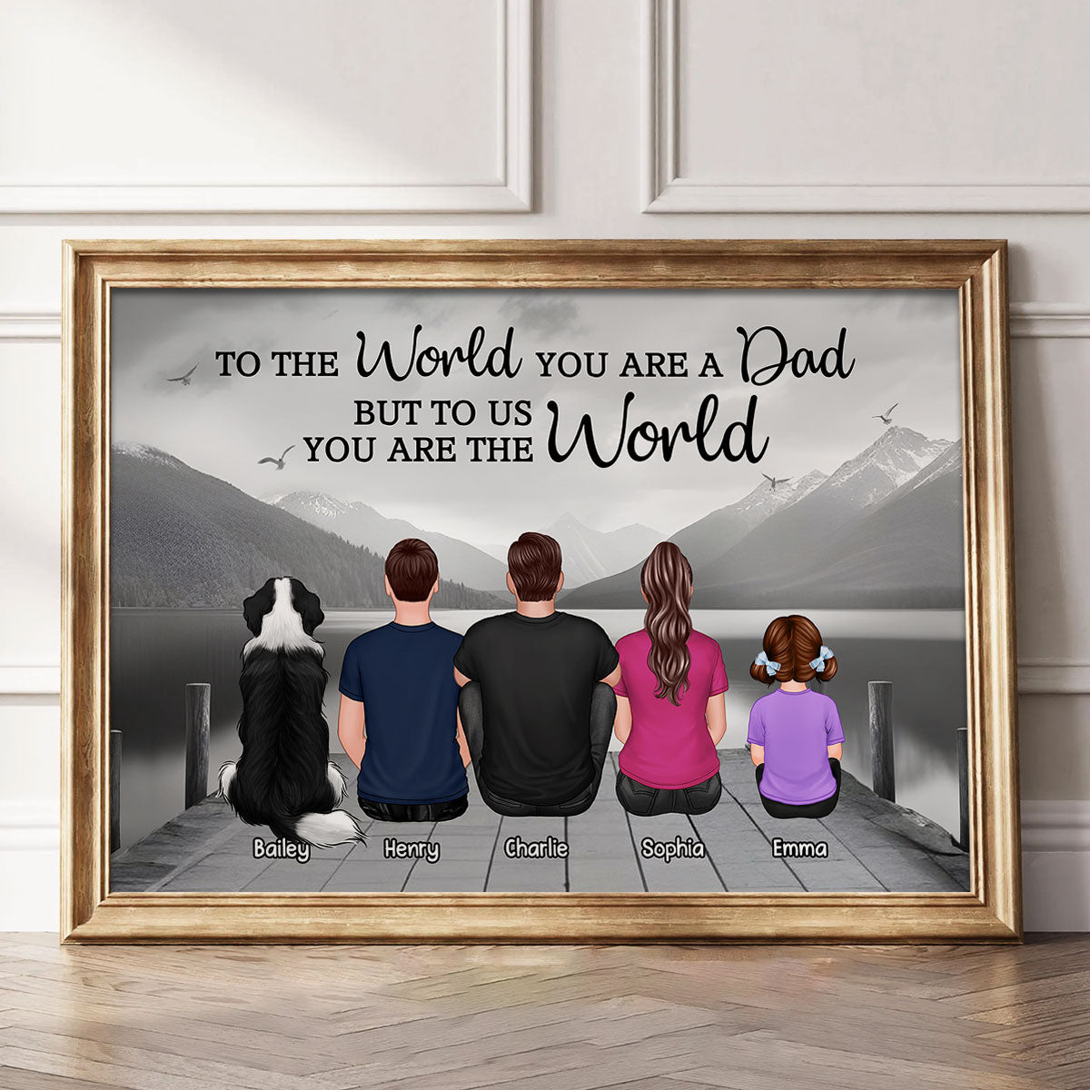 Lake Landscape To The World You Are A Dad Personalized Poster| Heartfelt Father's Day Gift For Dad, Husband