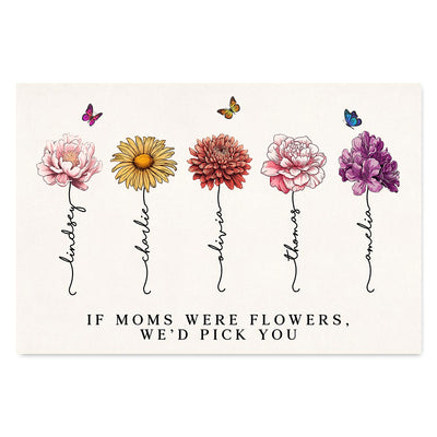 Vintage Flowers If Moms Were Flowers Gift For Mom Personalized Horizontal Poster