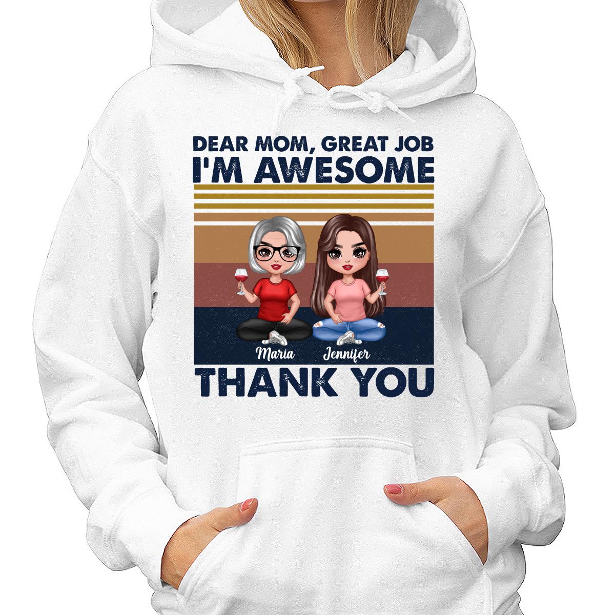 Dear Mom Great Job Sitting Doll Mom & Children Mother‘s Day Gift Personalized Shirt