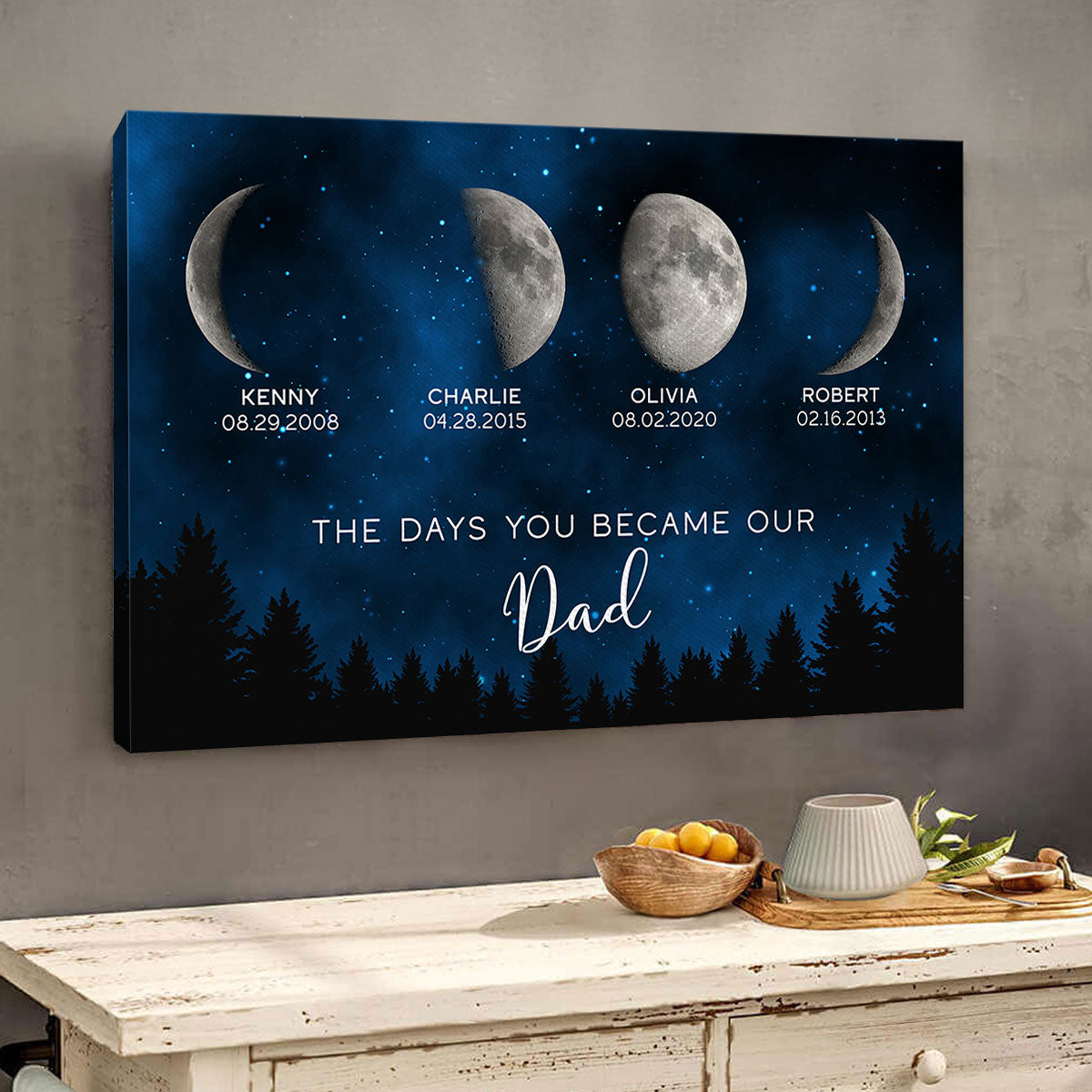Galaxy Night Custom Birth Moon Phase The Days You Became Our Dad Personalized Wrapped Canvas