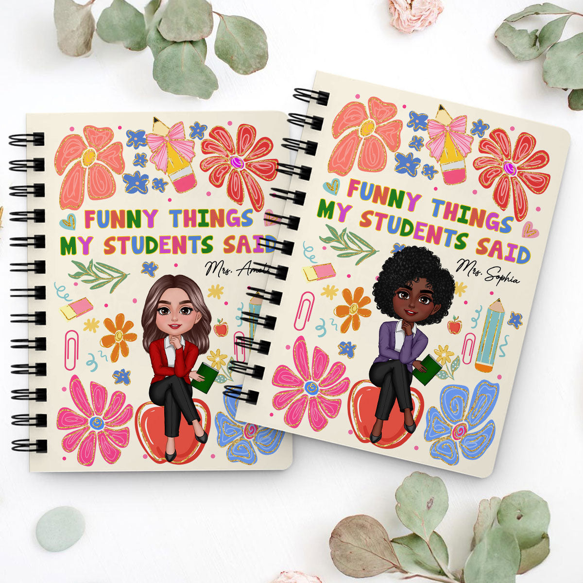 Things My Students Said Teacher On Pencil Personalized Spiral Notebook Journal, Back To School Stationery