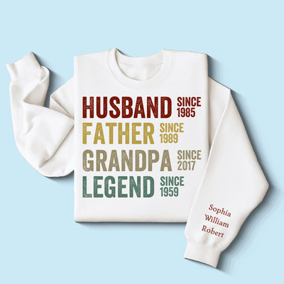 Husband Father Grandpa Legend, Grandfather Custom Dates, Funny Gift For Men Personalized Sleeve Printed Sweatshirt