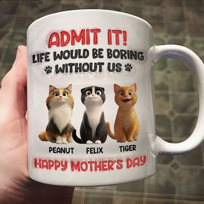 Admit It Life Would Be Boring Without Us, Funny Cartoon Cat Personalized Mug, Gift for Cat Mom, Cat Dad