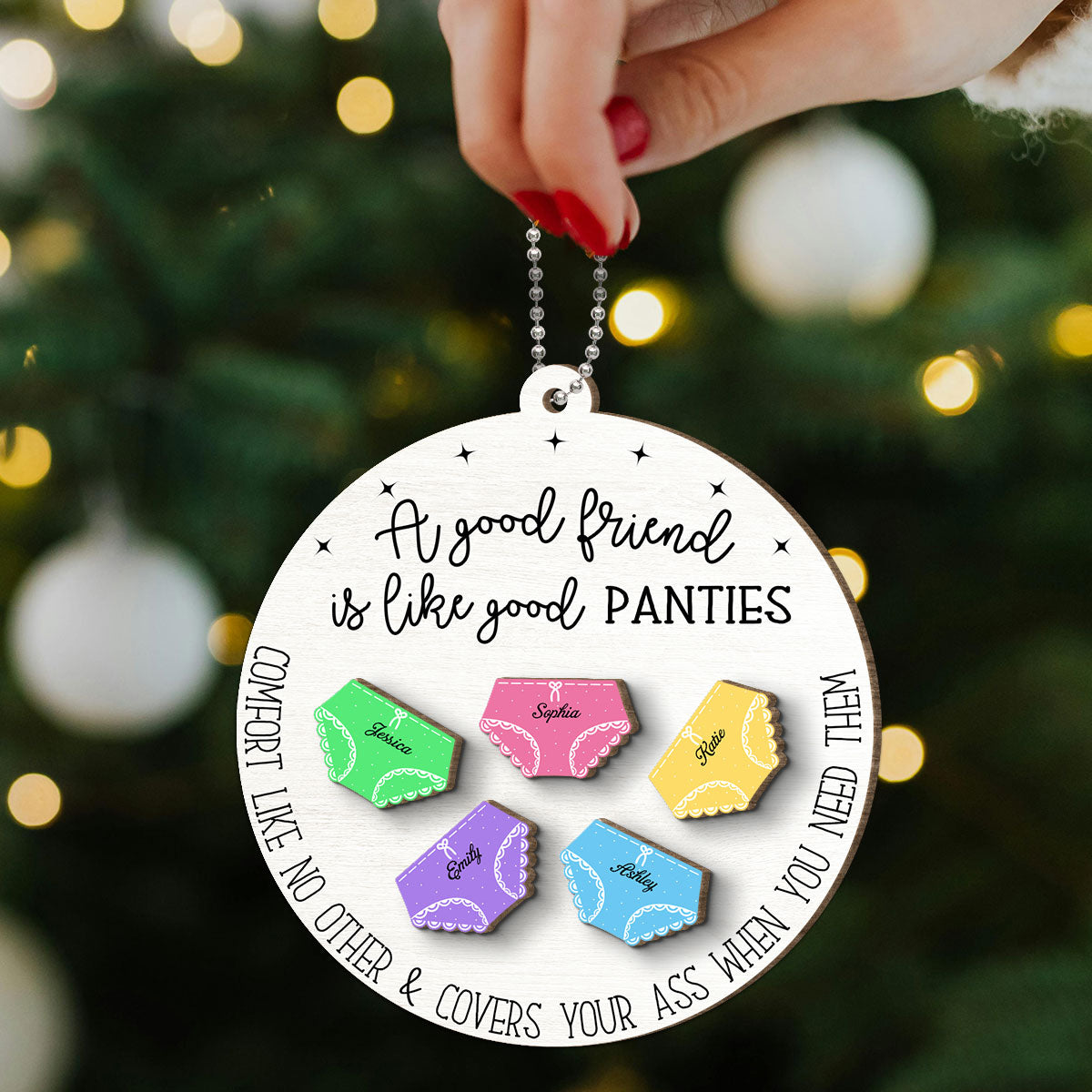 A Good Friend Is Like Good Panties Christmas Personalized 2-Layer Wooden Ornament