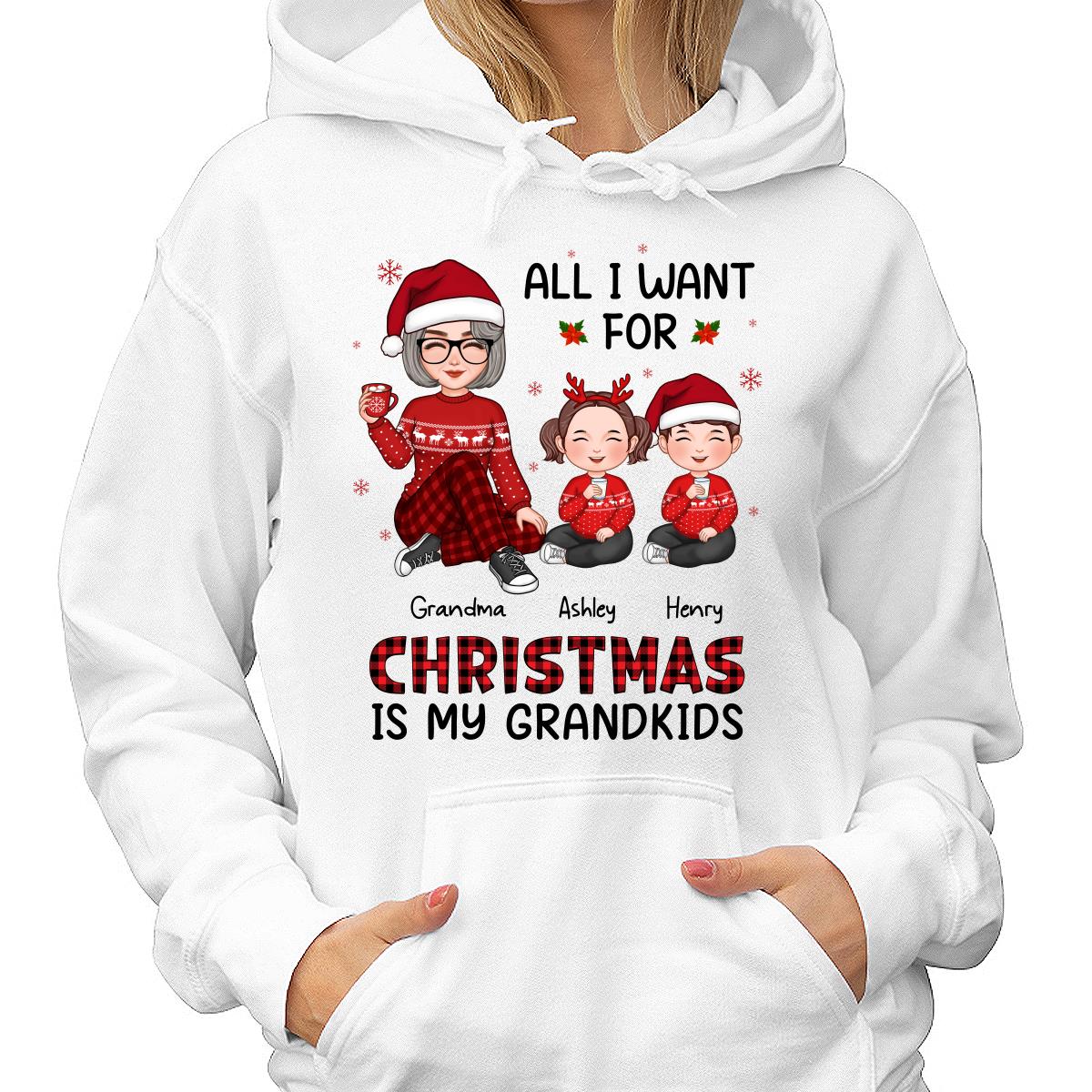 Christmas Cute Grandma All I Want For Christmas Is My Grandkids Personalized Shirt