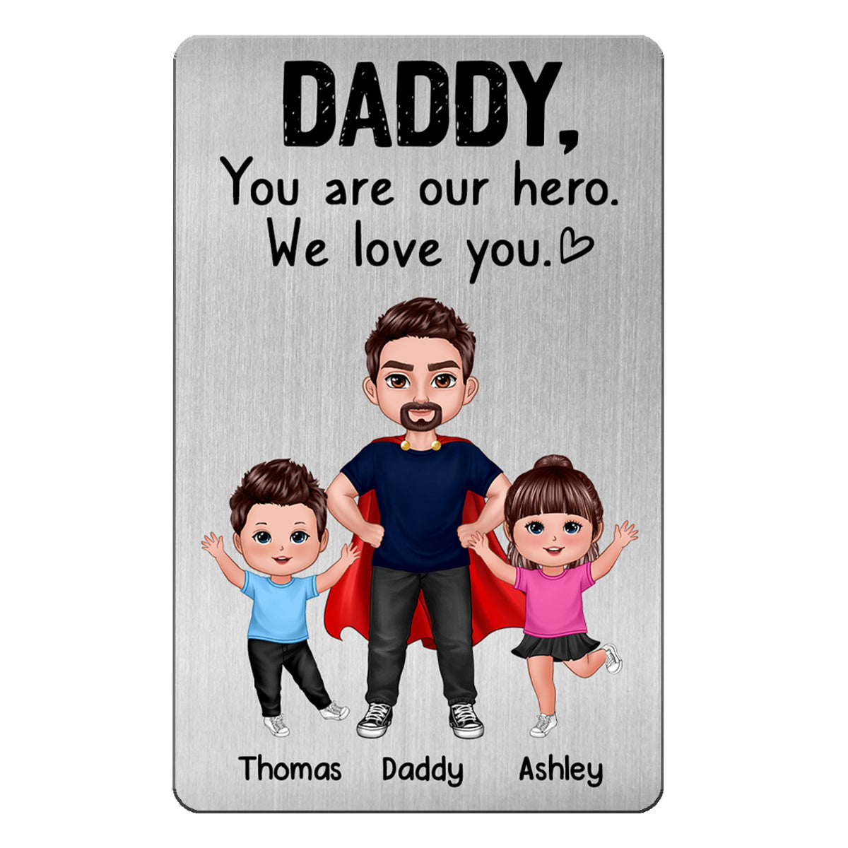 Dad You‘re Our Hero Super Dad & Happy Doll Kids Personalized Metal Wallet Card