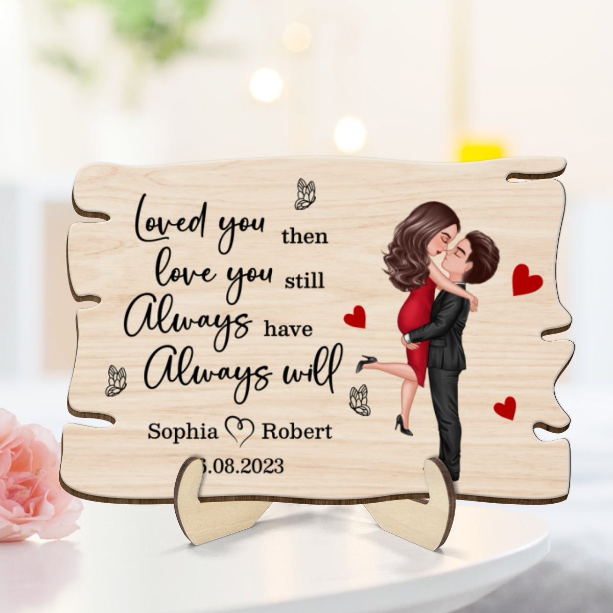 Couple Hugging Kissing Loved You Then Personalized Wooden Plaque