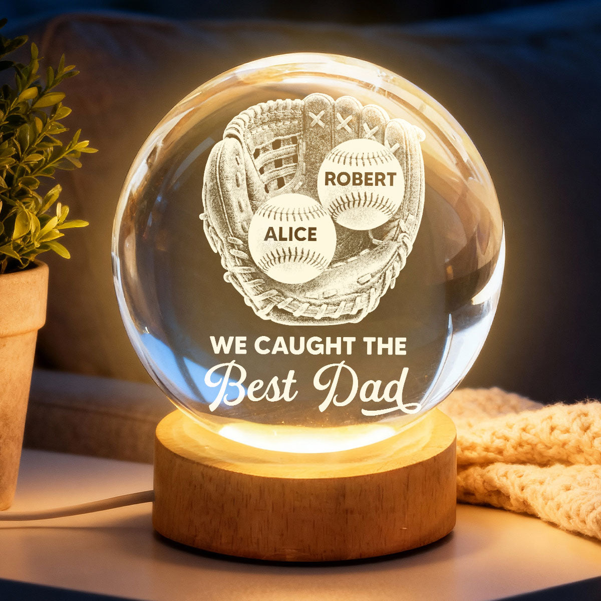Baseball Glove We Caught The Best Dad - Personalized Crystal Ball LED Night Light - Father's Day Gift For Baseball Dad
