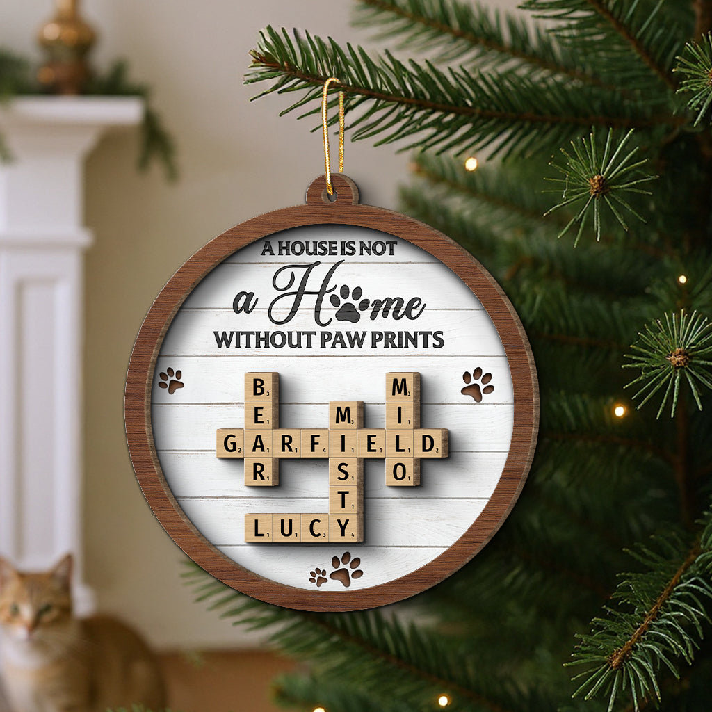 Dogs Cats Pets A House Is Not A Home Without Paw Prints Crossword Art Personalized 2-Layer Wooden Ornament