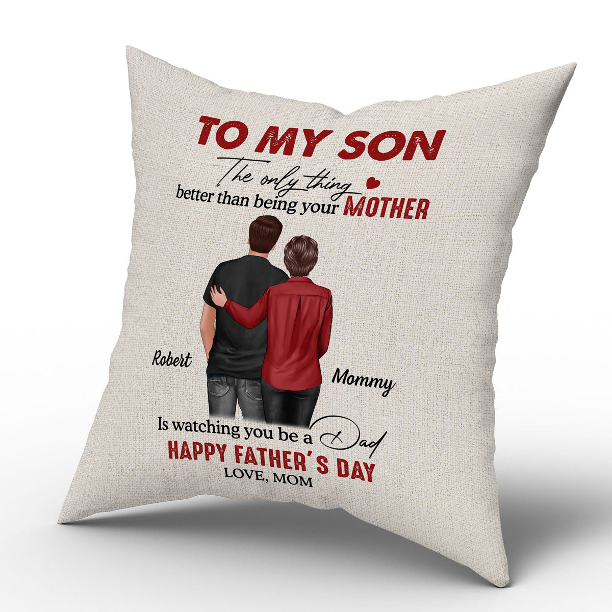 To My Son From Mom Happy Father‘s Day Back View Personalized Pillow (Insert Included)