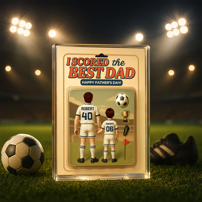 I Scored The Best Dad Soccer Custom Figure Personalized Acrylic Block Plaque, Father's Day Gift for Dad, Gift for Husband