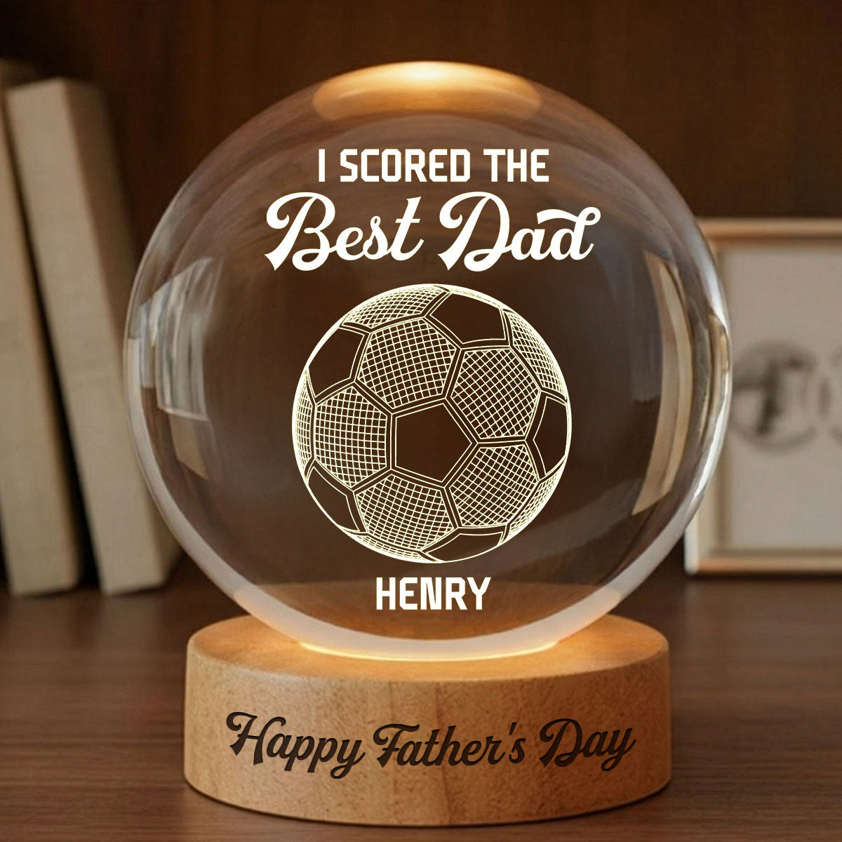 Soccer We Scored The Best Dad Illusion - Personalized Crystal Ball LED Night Light - Father's Day Gift For Dad