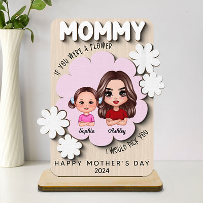 Mom If You Were A Flower Personalized 2-Layer Standing Wooden Plaque