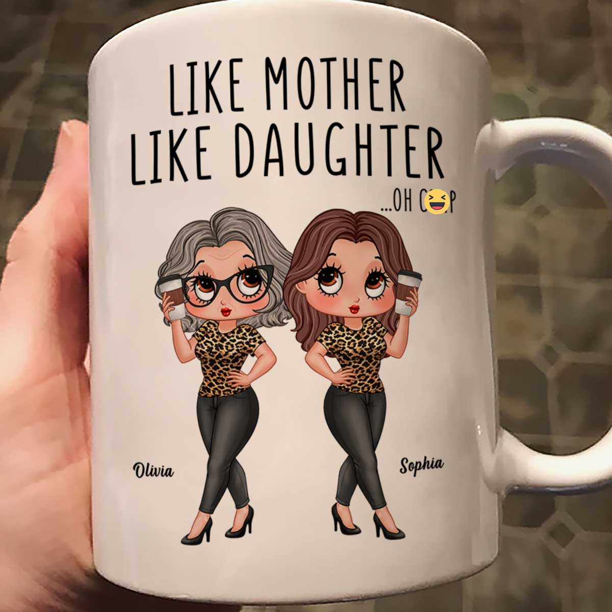 Like Mother Like Daughter Funny Gift For Mom Personalized Mug