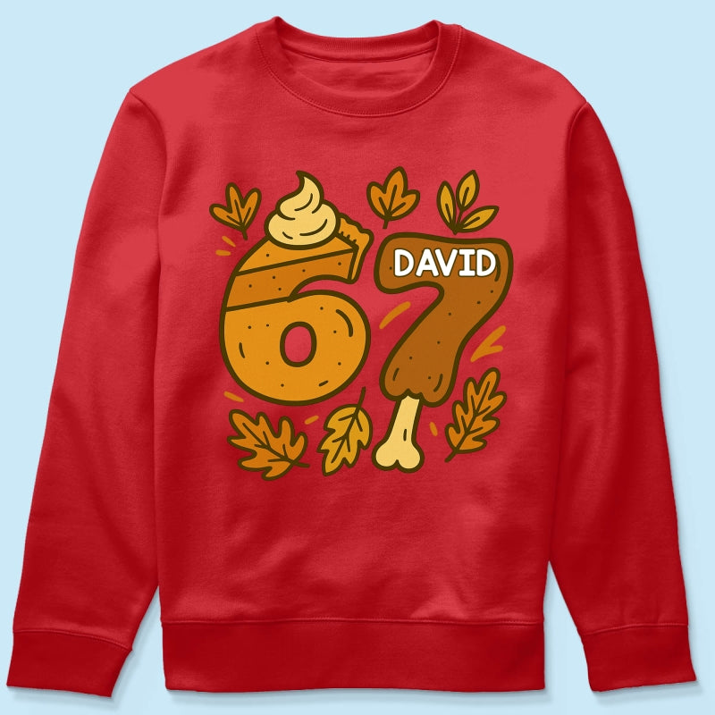 Viral Six Seven 67 Gen Z Funny Teen Slang Thanksgiving - Personalized Shirt - Christmas Gift for Daughter, Son, Grandkids