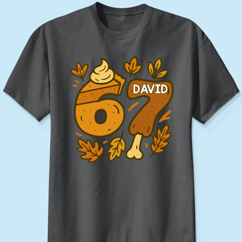 Viral Six Seven 67 Gen Z Funny Teen Slang Thanksgiving - Personalized Shirt - Christmas Gift for Daughter, Son, Grandkids