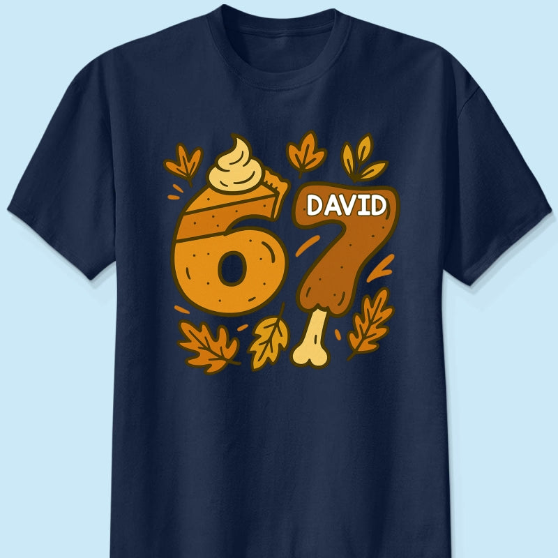 Viral Six Seven 67 Gen Z Funny Teen Slang Thanksgiving - Personalized Shirt - Christmas Gift for Daughter, Son, Grandkids