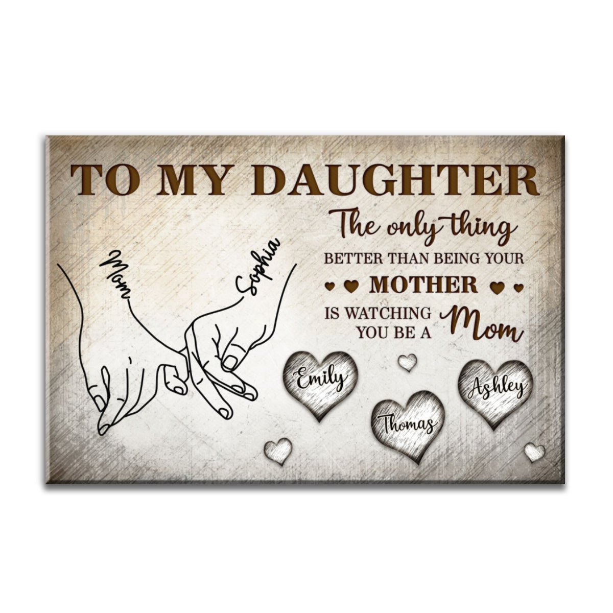 To My Daughter Mom And Daughter Holding Hands Custom Kids Names - Personalized Canvas - Mother's Day Gift For Daughter