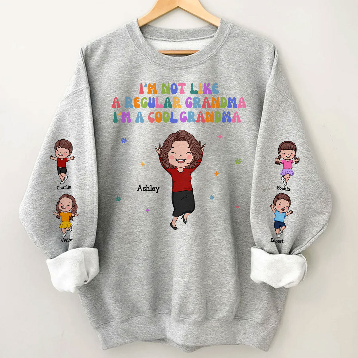 I'm Not Like A Regular Grandma, I'm A Cool Grandma Personalized Sweatshirt, Gift For Grandma