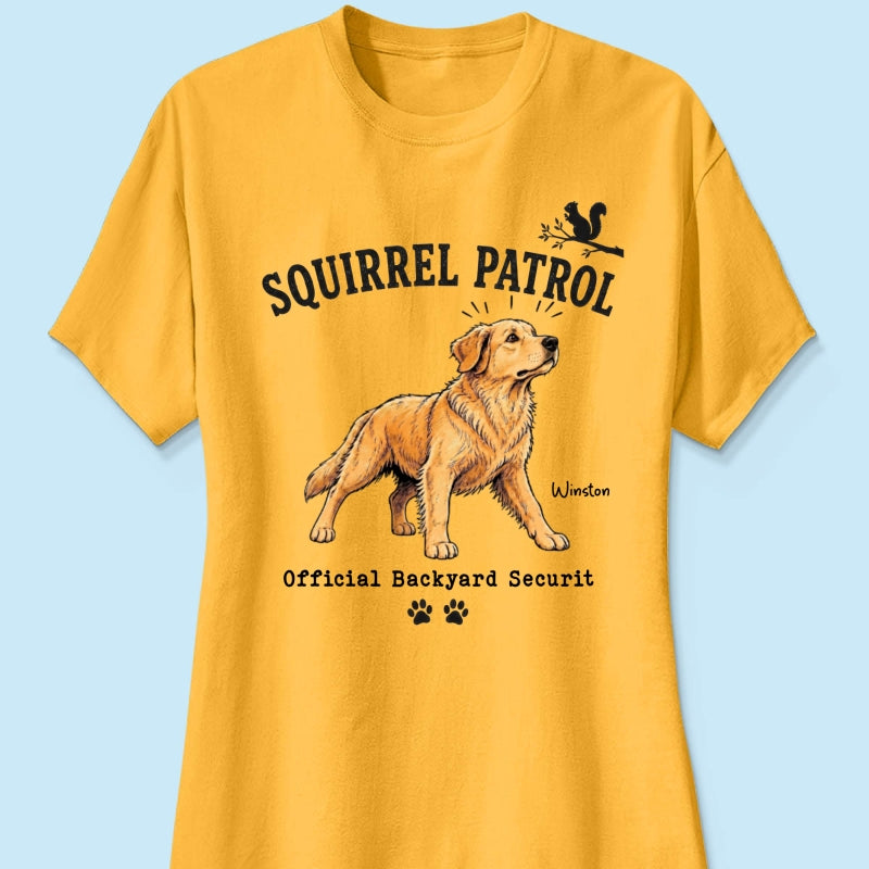 Squirrel Patrol Official Backyard Security Custom Dog Photo - Personalized Shirt - Funny Gift For Dog Lover