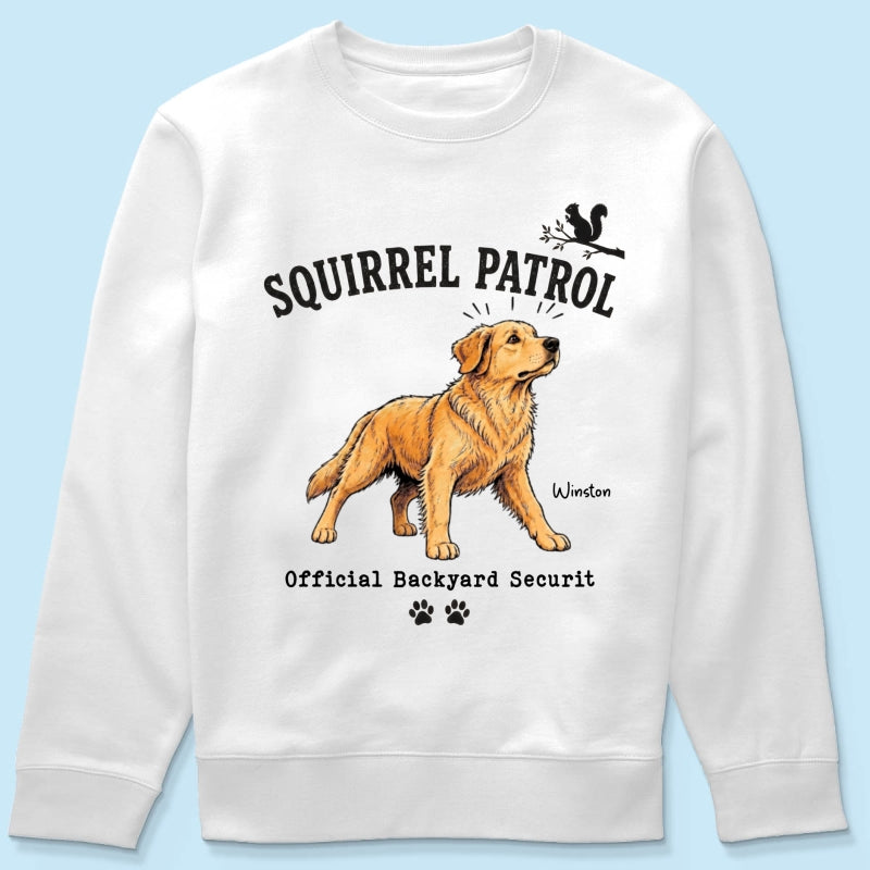 Squirrel Patrol Official Backyard Security Custom Dog Photo - Personalized Shirt - Funny Gift For Dog Lover