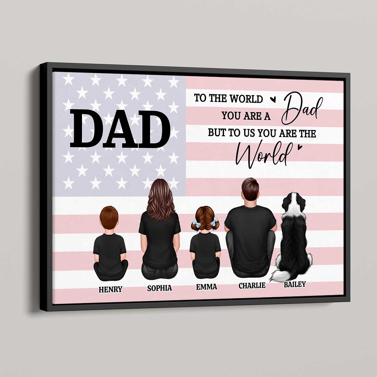Nation Flag To The World You Are A Dad Personalized Horizontal Poster