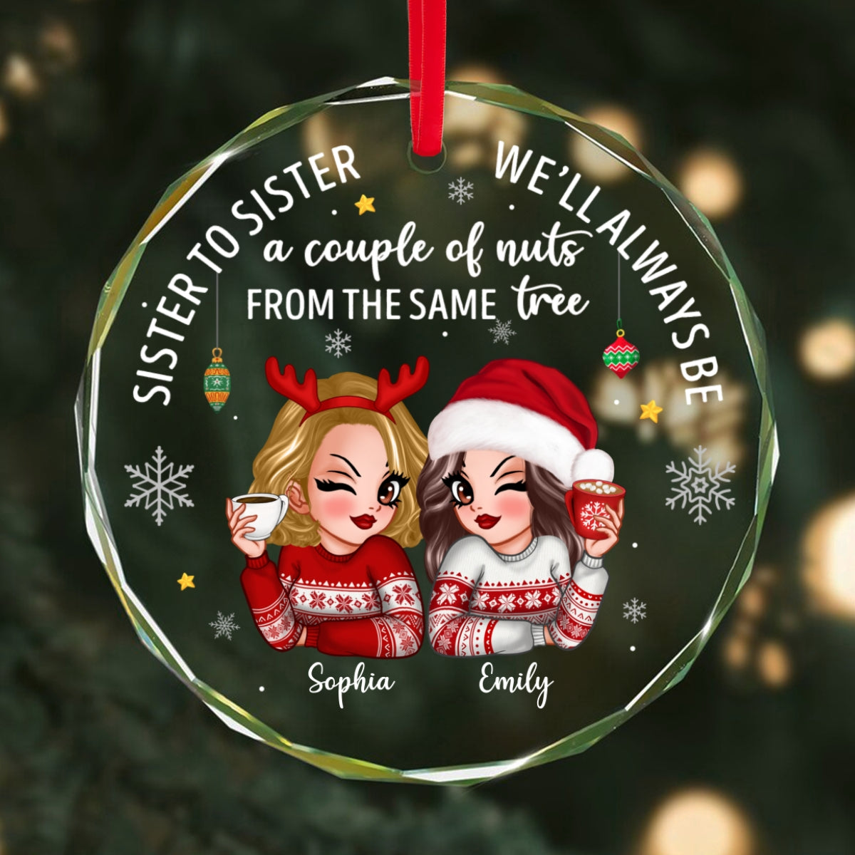 Sister To Sister Couple Of Nuts Sassy Girls Christmas Personalized Glass Ornament, Funny Christmas Gift For Sisters