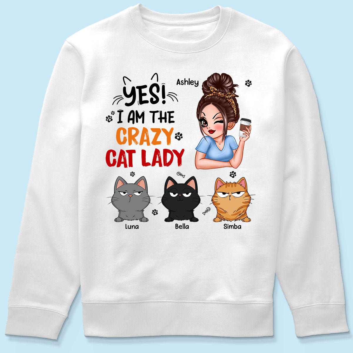 Yes I‘m The Crazy Cat Lady Sassy Woman And Funny Cats Personalized Shirt