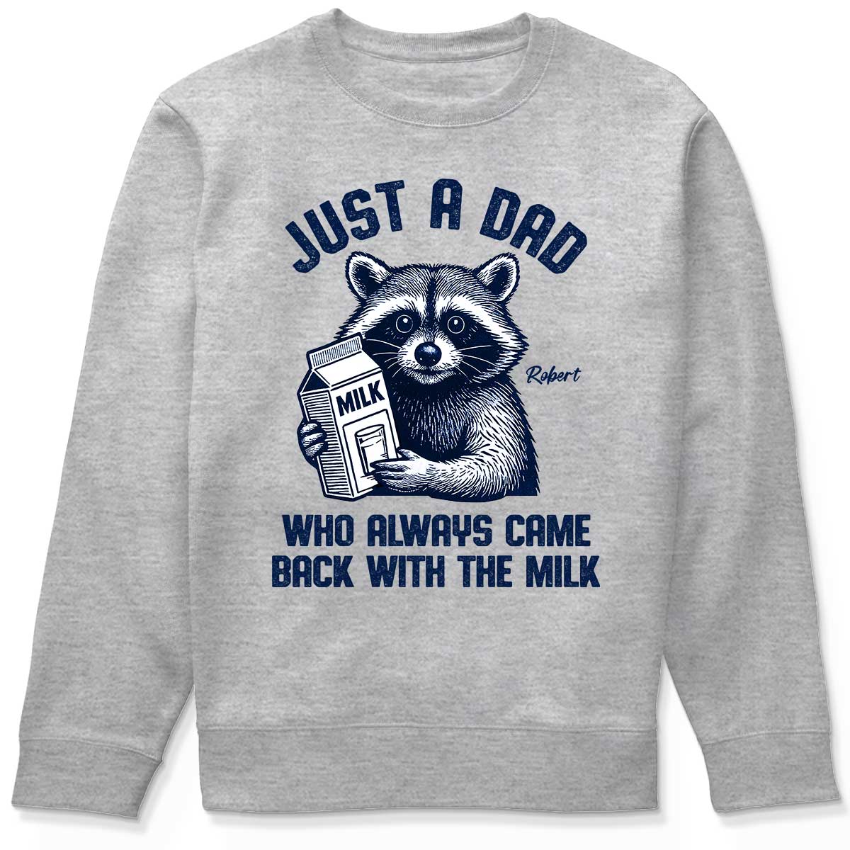 Just A Dad Who Always Came Back With The Milk Shirt, Racoon Funny Father's Day Gift