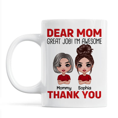 Dear Mom We‘re Awesome Thank You Doll Children Personalized Mug