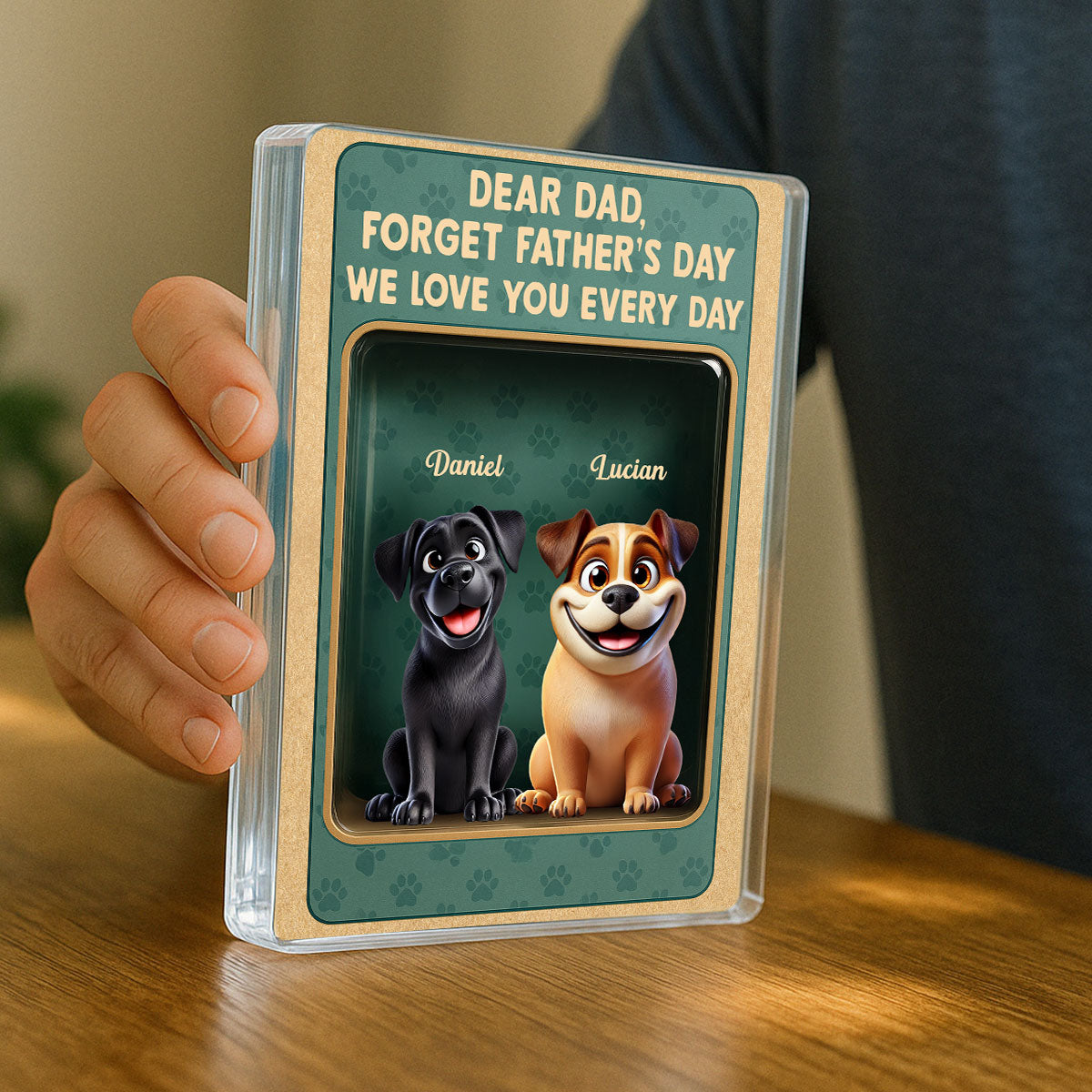 Forget Father's Day We Love You Every Day Cute Dog Figures Style Personalized Acrylic Block Plaque