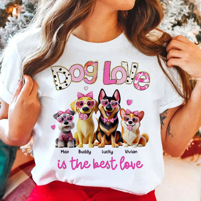 Dog Love Is The Best Love Personalized Shirt, Gift For Dog Mom