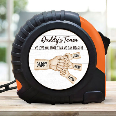Daddy's Team Fist Bump We Love You More Than We Can Measure Personalized Tape Measure