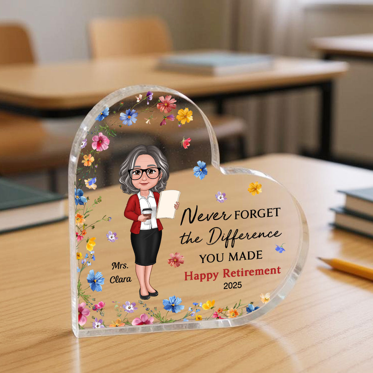 Never Forget The Difference You've Made, Personalized Heart Acrylic Plaque for Teacher, Retirement Gift for Teacher, Teacher Appreciation