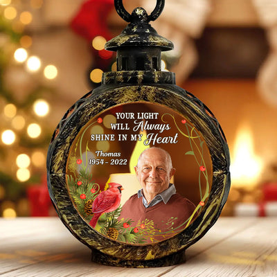 Your Light Will Always Shine In My Heart Memorial Keepsake Photo Upload Personalized Lantern Ornament