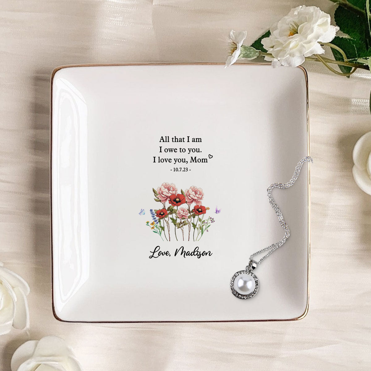 All That I Am I Owe To You Personalized Jewelry Dish, Mother Of The Bride Wedding Gift, Mothers Day Gift From Daughter