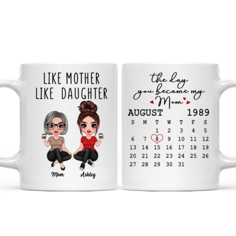 Doll Women Sitting Like Mother Like Daughter Calendar Mother‘s Day Gift Personalized Mug