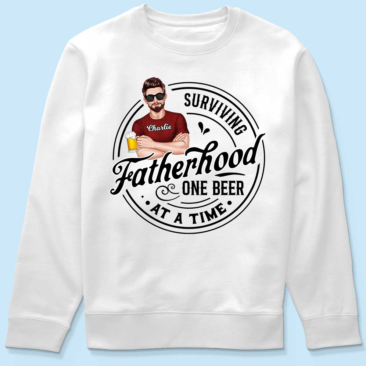 Surviving Father's Hood One Beer At A Time, Gift For Dad, Gift For Him, Personalized Shirt