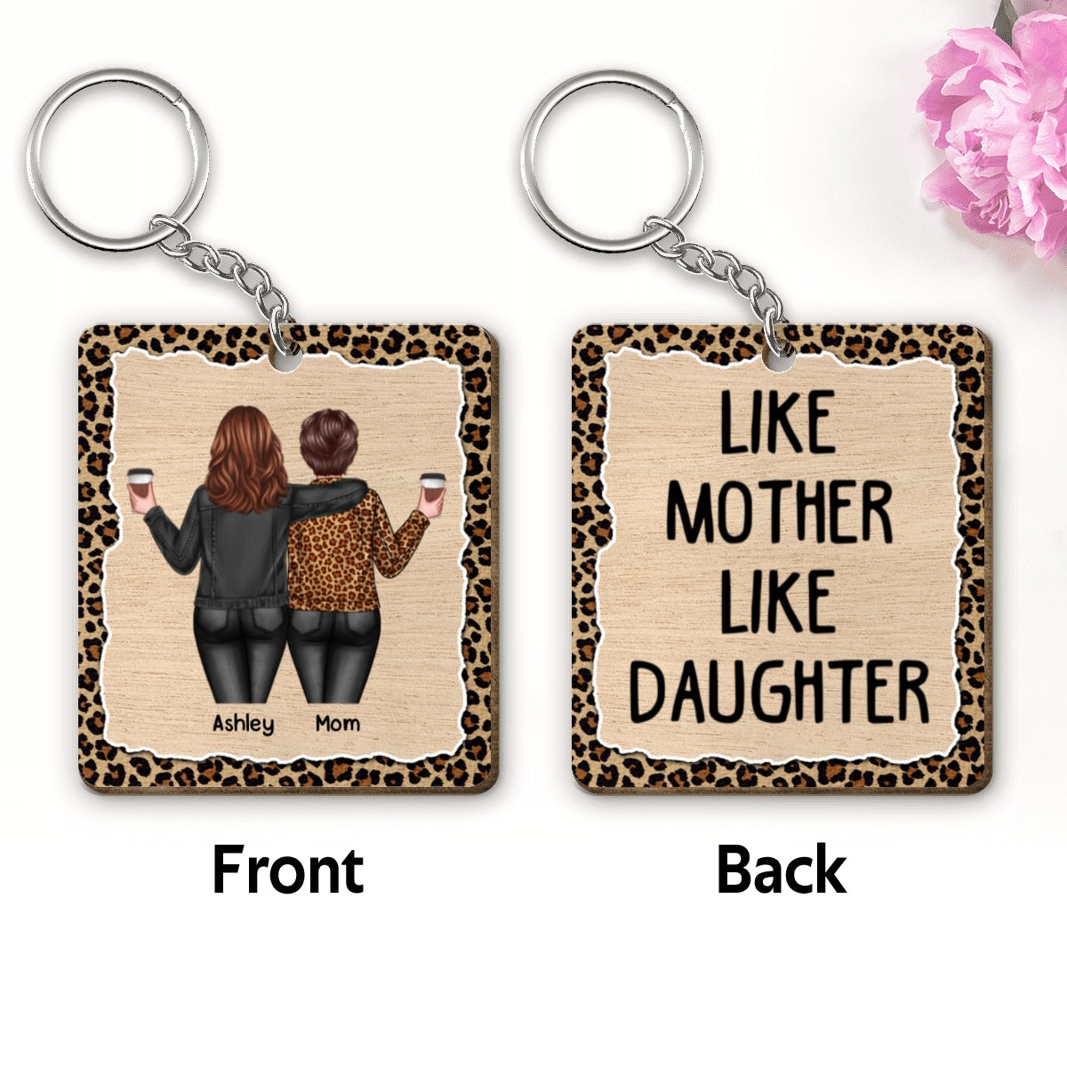 Back View Mom Daughter Like Mother Like Daughter Leopard Pattern Personalized Wooden Keychain